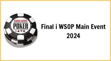 Bilden ramas in av en smal guldram. I bilden syns loggan för WSOP till vänster och till höger ligger texten "Final i WSOP Main Event 2024"